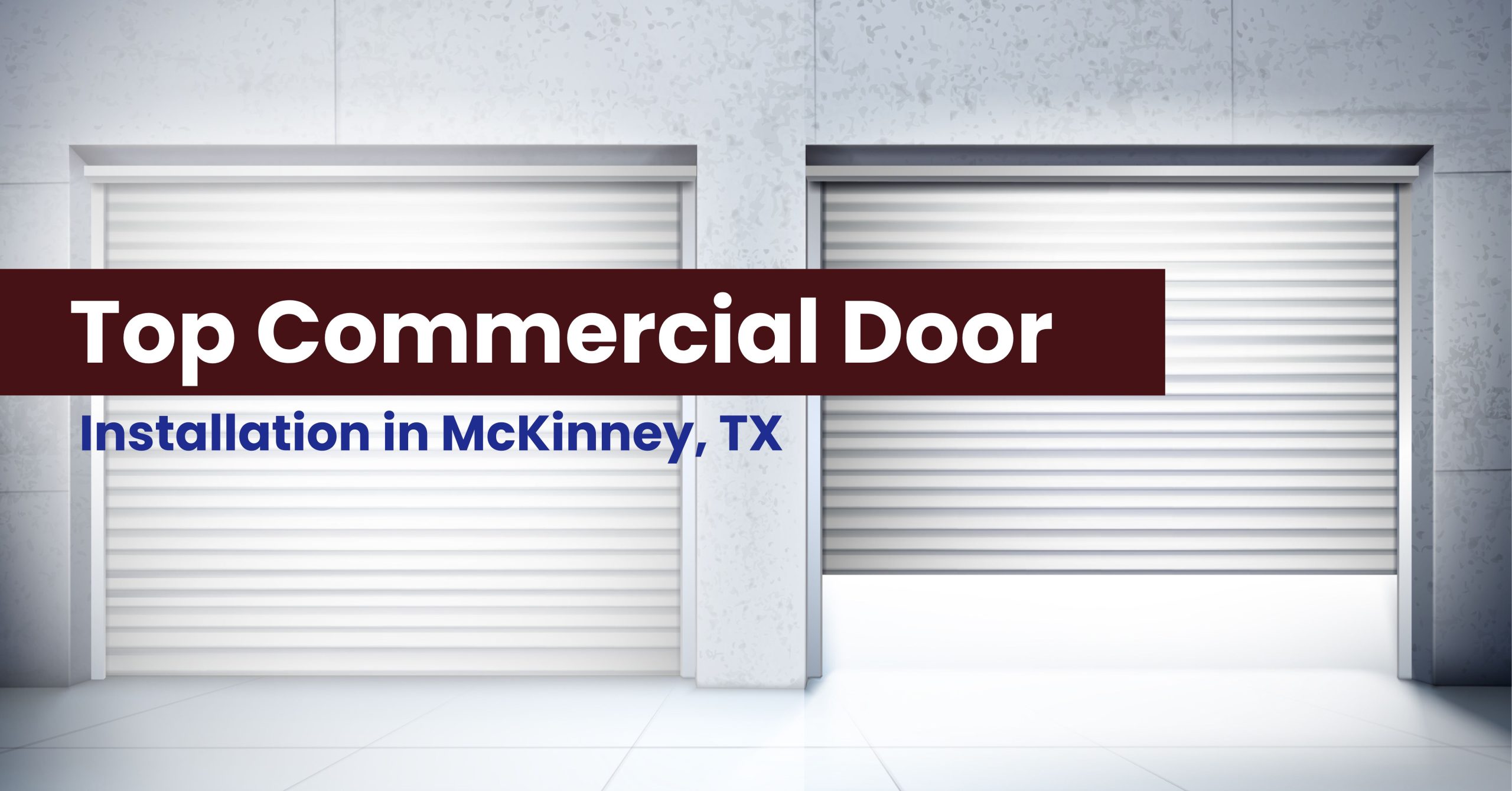 Top Commercial Door Installation in McKinney, TX